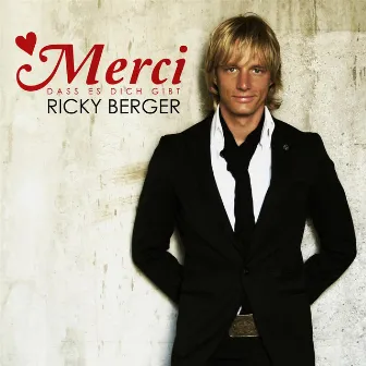 Merci, dass es Dich gibt by Ricky Berger