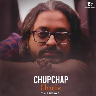 Chupchap Charlie by Timir Biswas