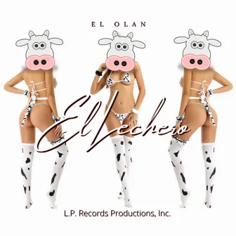 El Lechero by El Olan