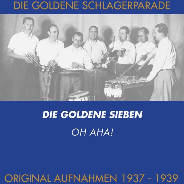 Oh aha! (Original Aufnahmen 1937 - 1939)