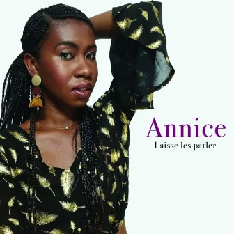 Laisse les parler by Annice