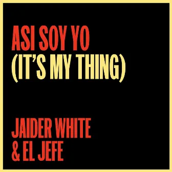 Así Soy Yo by Jaider White