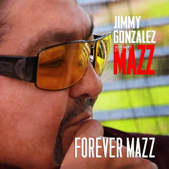 FOREVER MAZZ by Jimmy Gonzalez Y Grupo Mazz