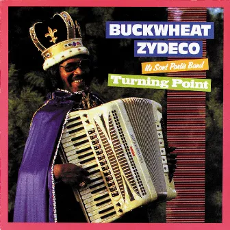 Turning Point by Buckwheat Zydeco & Ils Sont Partis Band