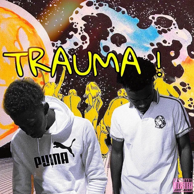 Trauma!