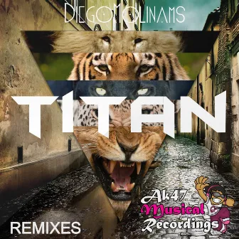 Titan (Remixes) by Diegomolinams