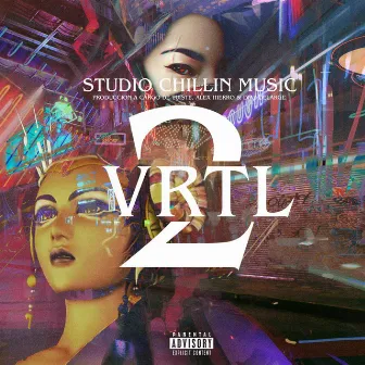 Vrtl 2 by Studio Chillin