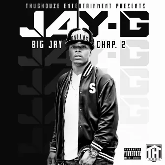 Chapter 2 Big Jay by Jay-G