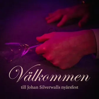 Välkommen till Johan Silverwalls nyårsfest by Oscar Collin