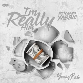 I'm Really Him by Young Rich