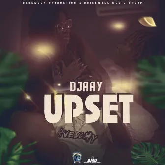 Upset by Djaay