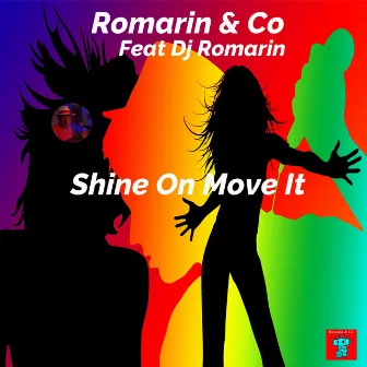 Shine On Move It by Dj Romarin