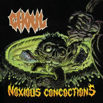 Noxious Concoctions by Ghoul