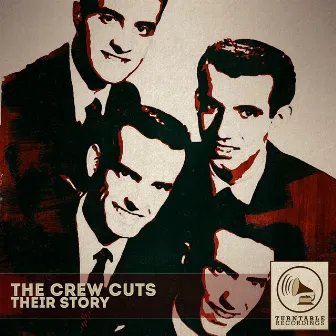 Their Story by The Crew Cuts