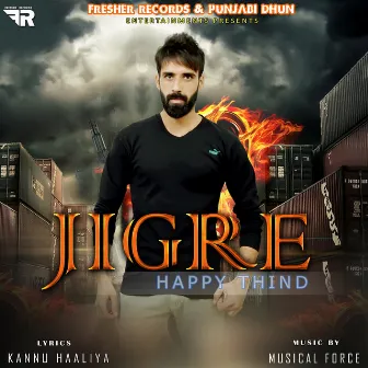 Jigre - Happy Thind by Happy Thind