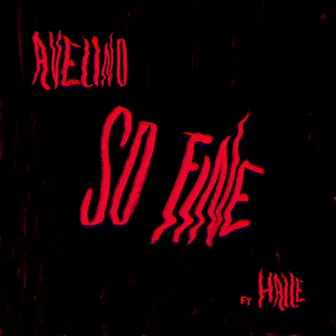 So Fine (feat. Haile WSTRN) by Avelino