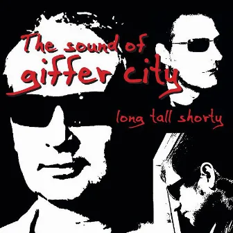 The Sound of Giffer City by Long Tall Shorty