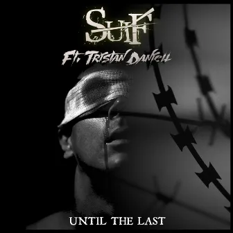 Until the last by Suif