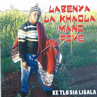 Labenya La Khaola 'Mano 5 by Mahlanya