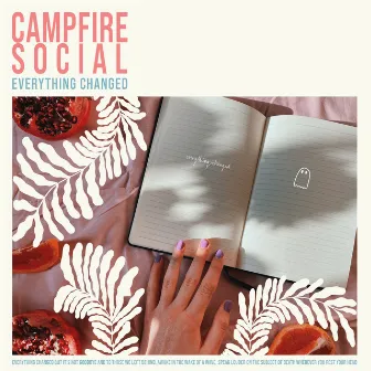 Everything Changed by Campfire Social