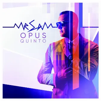 Opus 5 by Mr Sam