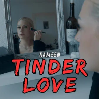 Tinder Love by Rameen