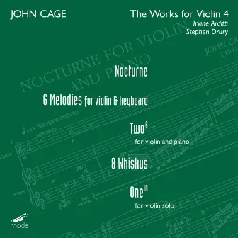 Cage: The Works for Violin, Vol. 4 by Irvine Arditti