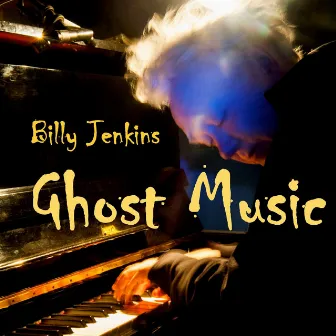 Ghost Music by Billy Jenkins