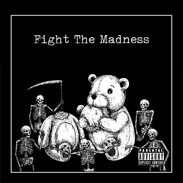 Fight the Madness