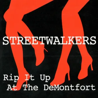 Rip It Up At The DeMontfort (Live) by Streetwalkers