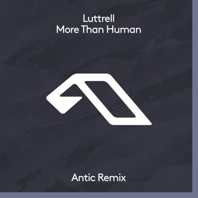 More Than Human - Antic Remix