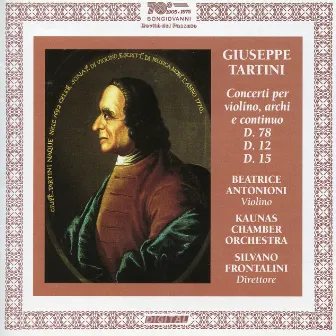 Tartini: Concerti per violin, archi e continuo D. 78, D. 12, D. 15 by Unknown Artist