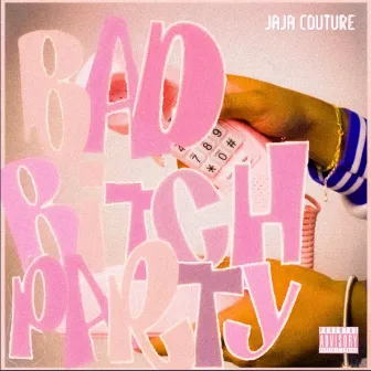 Bad Bitch Party by Jaja Couture