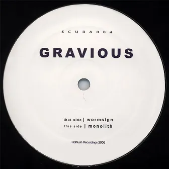 Wormsign / Monolith by Gravious