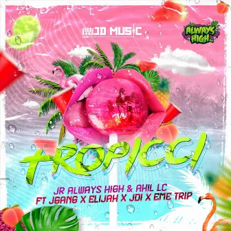 Tropicci by Akil Lc