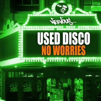 No Worries by Used Disco