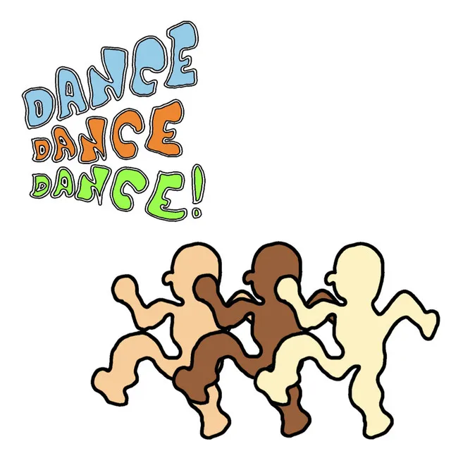 Dance, Dance, Dance!