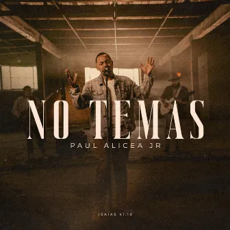 No Temas by Paul Alicea Jr