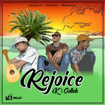 Rejoice by K1 Collab