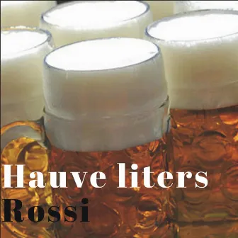 Hauve liters by Rossi