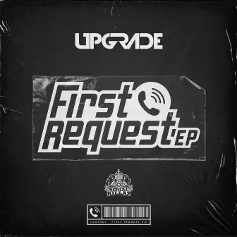 First Request EP by Upgrade (UK)