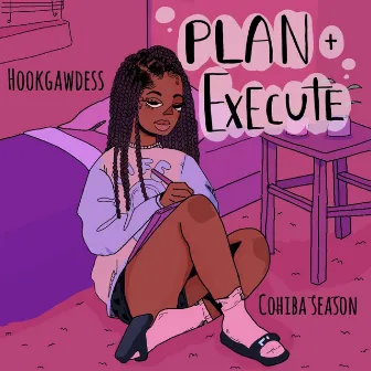 Plan & Execute by Hook Gawdess