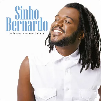 Cada um Com Sua Beleza by Sinho Bernardo