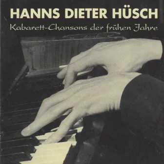 Kabarett-Chansons der frühen Jahre by Hanns Dieter Hüsch