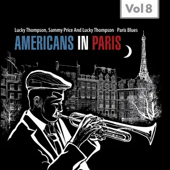 Americans in Paris, Vol. 8 by Lucky Thompson