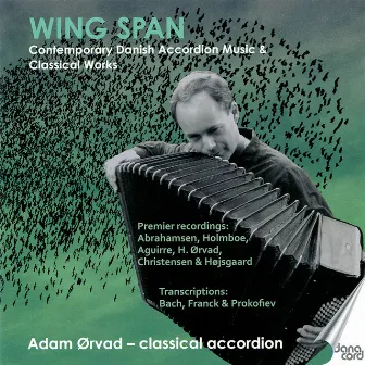 Wing Span: Contemporary Danish Music & Classical Works by Adam Ørvad