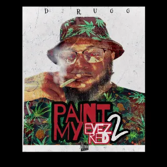 Paint My Eyez Red 2 by D-Rugg