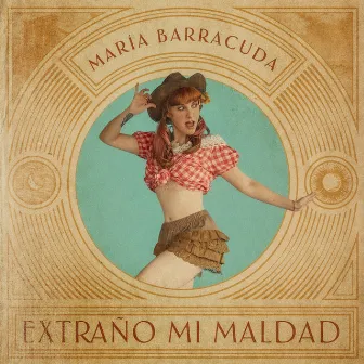 Extraño Mi Maldad by María Barracuda