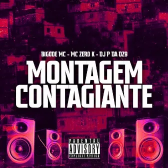 Montagem Contagiante by 