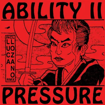 Pressure (Luca Lozano Remix) by Ability II